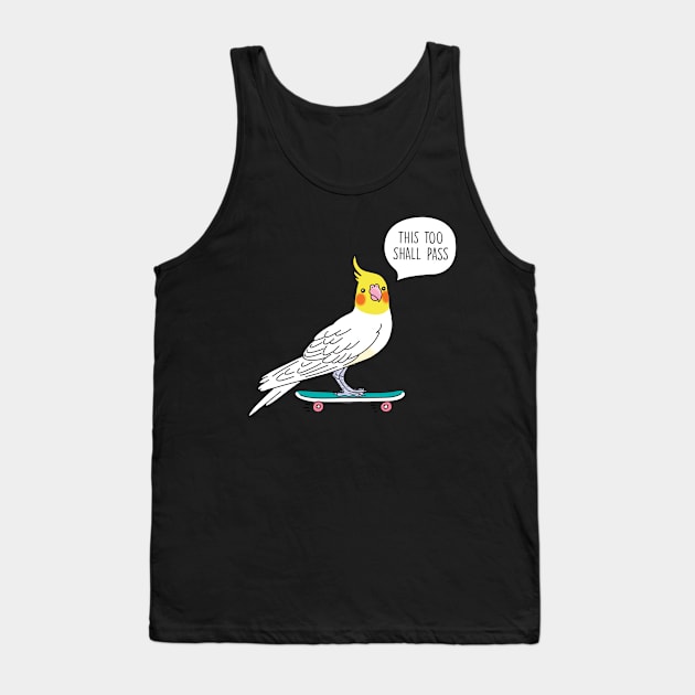 This too shall pass Tank Top by SuperrSunday